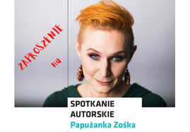 Ilustracja do artykułu Spotkanie autorskie_ Zośka Papużanka min.png