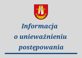 Informacja o unieważnieniu postępowania.png